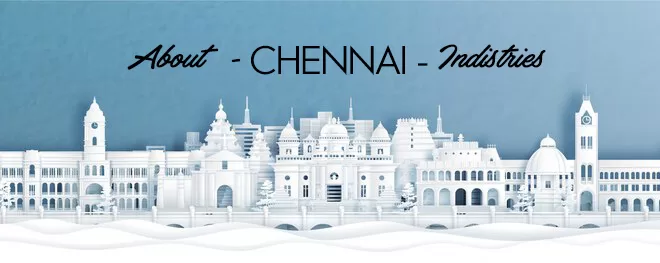 about chennai industries